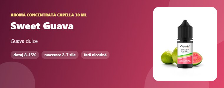 Aromă Capella Sweet Guava 30 ml Aromă concentrată Capella Sweet Guava 30 ml