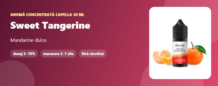 Aromă Capella Sweet Tangerine 30 ml Aromă concentrată Capella Sweet Tangerine 30 ml