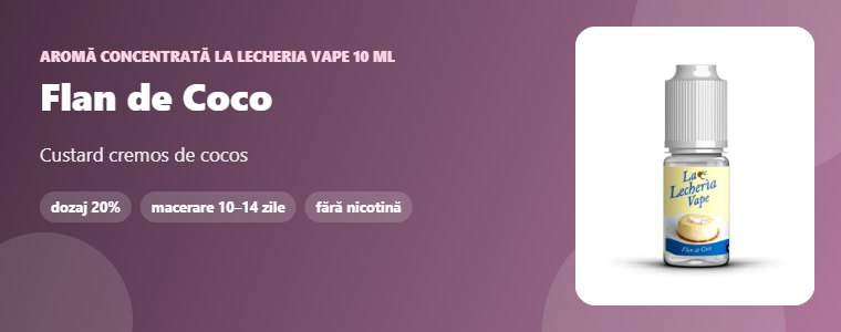 Aromă La Lecheria Vape Flan de Coco 10 ml Aromă concentrată La Lecheria Vape Flan de Coco 10 ml