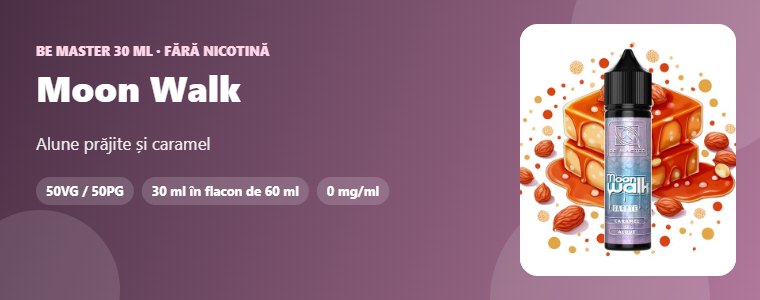 Lichid Be Master Moon Walk 30ml Lichid Be Master Moon Walk 30ml – alune prăjite și caramel