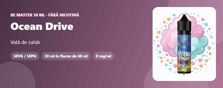 Lichid Be Master Ocean Drive 30ml Lichid Be Master Ocean Drive 30ml – vată de zahăr