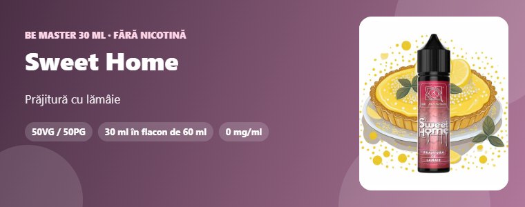 Lichid Be Master Sweet Home 30ml Lichid Be Master Sweet Home 30ml – prăjitură cu lămâie