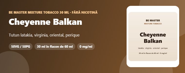 Lichid Be Master Mixture Tobacco Cheyenne Balkan 30ml – tutun latakia, virginia, oriental, perique