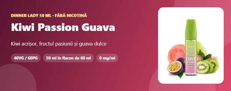 Lichid Dinner Lady Kiwi Passion Guava 50ml – kiwi acrișor, fructul pasiunii și guava dulce