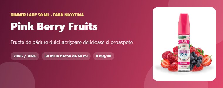 Lichid Dinner Lady Pink Berry Fruits 50ml – fructe de pădure dulci-acrișoare delicioase și proaspete