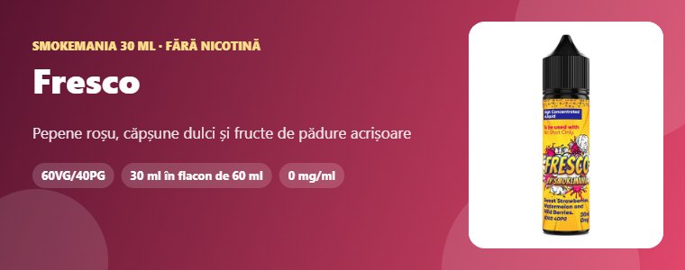 Lichid Smokemania Fresco 30 ml Lichid Smokemania Fresco 30 ml – pepene roșu, căpșune, fructe de pădure