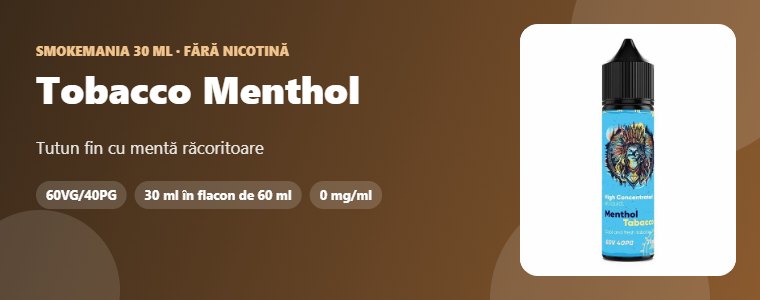 Lichid Smokemania Tobacco Menthol 30 ml – tutun, mentă