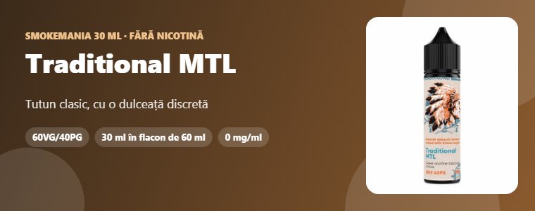 Lichid Smokemania Traditional MTL 30 ml Lichid Smokemania Traditional MTL 30 ml – tutun clasic, ușor dulce