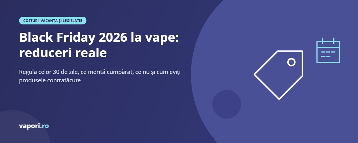 Black Friday 2026 la vape: cum recunoști o reducere reală