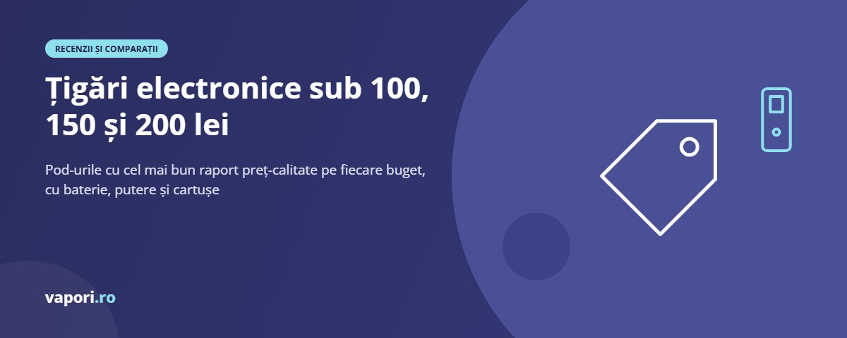 Cele mai bune țigări electronice sub 100, 150 și 200 lei (2026) Cele mai bune țigări electronice sub 100, 150 și 200 lei (2026)