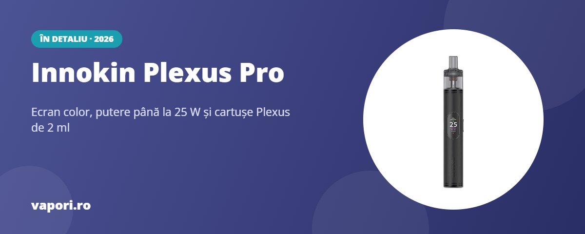 Innokin Plexus Pro în detaliu: ecran color, 25 W, cartușe Plexus