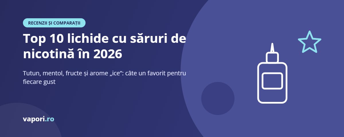 Top 10 lichide cu săruri de nicotină în 2026 Top 10 lichide cu săruri de nicotină în 2026